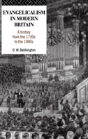 Evangelicalism In Modern Britain - Preview