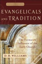 Evangelicals And Tradition