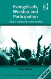 Evangelicals, Worship And Participation
