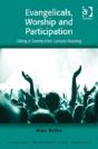 Evangelicals, Worship And Participation - Preview
