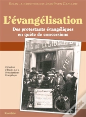 Evangélisation Des Protestants Evangéliques En Quête De Conversion