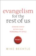 Evangelism For The Rest Of Us Â€“ Sharing Christ Within Your Personality Style