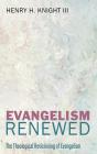 Evangelism Renewed - Preview