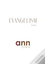 Evangelism Training - Ann Elizabeth