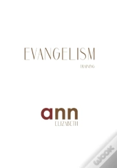 Evangelism Training - Ann Elizabeth