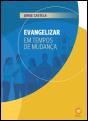 Evangelizar em Tempos de Mudança - Preview