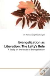 Evangelization As Liberation: The Laity'