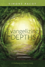 Evangelizing The Depths - Preview