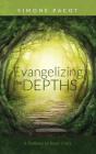 Evangelizing The Depths - Preview