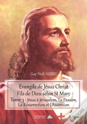 Capa do artigo Evangile De Jesus Christ Fils De Dieu Selon St Marc - Tome 3 : Jesus A Jerusalem, La Passion, La Res