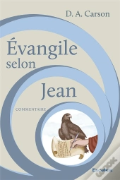 Evangile Selon Jean. Commentaire
