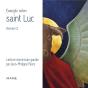 Evangile Selon Saint Luc ; Année C ; Lecture Dominicale - Preview