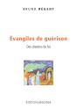 Évangiles De Guérison : Des Chemins De Foi - Preview