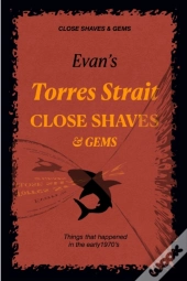 Evan'S Close Shaves & Gems - Book 1 -Torres Strait