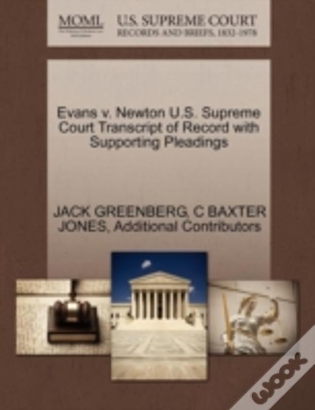 Evans V. Newton U.S. Supreme Court Transcript Of Record With Supporting Pleadings