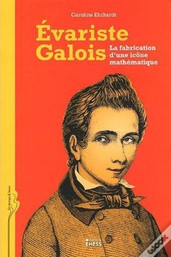 Capa do artigo Evariste Galois ; La Fabrique D'Une Icône Mathématique