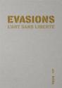 Évasions ; L'Art Sans Liberté - Preview