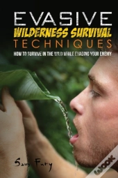 Evasive Wilderness Survival Techniques