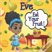 Capa do artigo Eve Eat Your Fruit