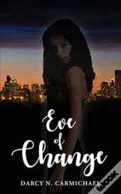 Eve Of Change
