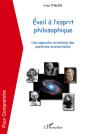 Éveil À L'Esprit Philosophique ; Une Approche Actualisée Des Questions Existentielles - Preview