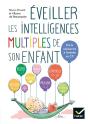 Eveiller Les Intelligences Multiples De Son Enfant - Preview