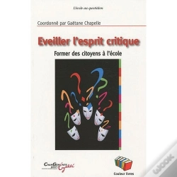 Capa do artigo Eveiller L'Esprit Critique : Former Des Citoyens À L'École