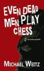 Even Dead Men Play Chess - Preview