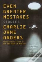Even Greater Mistakes