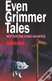 Even Grimmer Tales