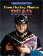 Even Hockey Players Read - Preview