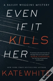 Capa do artigo Even If It Kills Her