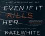 Even If It Kills Her - Preview