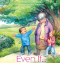 Even If... - Preview