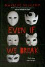 Even If We Break - Preview
