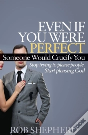 Capa do artigo Even If You Were Perfect, Someone Would Crucify You