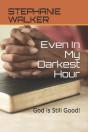 Even In My Darkest Hour - Preview