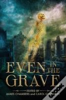 Even In The Grave