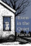 Even In The Quiet Places