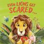 Even Lions Get Scared - Preview