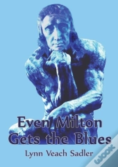 Even Milton Gets The Blues