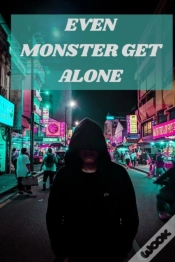 Capa do artigo Even Monster Get Alone