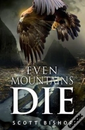 Even Mountains Die
