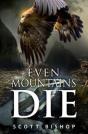 Even Mountains Die - Preview
