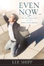 Even Now ... - Preview