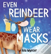 Even Reindeer Wear Masks