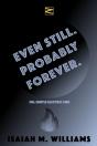 Even Still. Probably Forever. - Preview