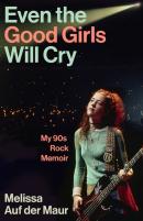 Even The Good Girls Will Cry