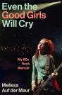 Even The Good Girls Will Cry - Preview