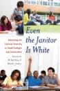 Even The Janitor Is White - Preview